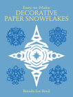 Easy-To-Make Decorative Paper Snowflakes (Other Paper Crafts) Cover Image
