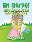 En Garde! Chivalrous Duels Coloring Book By Jupiter Kids Cover Image