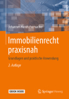 Immobilienrecht Praxisnah: Grundlagen Und Praktische Anwendung Cover Image