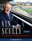 Vin Scully: The Voice of Dodger Baseball By Los Angeles Daily News Cover Image