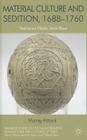 Material Culture and Sedition, 1688-1760: Treacherous Objects, Secret Places (Palgrave Studies in the Enlightenment) Cover Image
