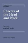 Cancers of the Head and Neck: Advances in Surgical Therapy, Radiation Therapy and Chemotherapy (Cancer Treatment and Research #32) Cover Image