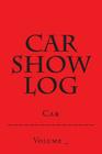Car Show Log: Single Car Red Cover By S. M Cover Image