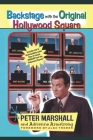 Backstage with the Original Hollywood Square: Relive 16 years of Laughter with Peter Marshall, the Master of The Hollywood Squares By Peter Marshall, Adrienne Armstrong Cover Image