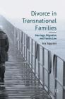 Divorce in Transnational Families: Marriage, Migration and Family Law By Iris Sportel Cover Image