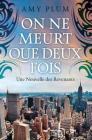On Ne Meurt Que Deux Fois By Marie Cambolieu (Translator), Amy Plum Cover Image