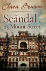 The Scandal at 23 Mount Street By Clara Benson Cover Image