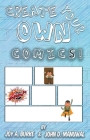 Create Your Own Comics! By Burke a. Joy, Manuwal D. John Cover Image