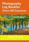 Photography Log Booklet 35mm 480 Exposures: Tables of Six Exposures per Page By Richard Jemmett Cover Image