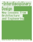 Interdisciplinary Design: New Lessons from Architecture and Engineering Cover Image