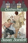 Clothes-Pegs By Susan Scarlett, Noel Streatfeild Cover Image