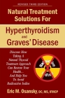 Natural Treatment Solutions for Hyperthyroidism and Graves' Disease 3rd Edition By Eric Mark Osansky Cover Image