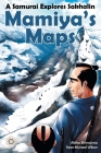 Mamiya's Maps: A Samurai Explores Sakhalin By Sean Michael Wilson, Akiko Shimojima (Illustrator) Cover Image