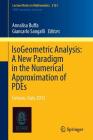 Isogeometric Analysis: A New Paradigm in the Numerical Approximation of Pdes: Cetraro, Italy 2012 Cover Image