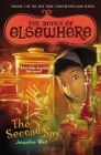 The Second Spy: The Books of Elsewhere: Volume 3 By Jacqueline West Cover Image