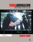 Videojournalism: Multimedia Storytelling By Kenneth Kobre Cover Image