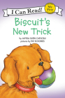 Biscuit's New Trick (My First I Can Read) By Alyssa Satin Capucilli, Pat Schories (Illustrator) Cover Image