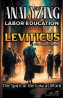 Analyzing the Labor Education in Leviticus: The Spirit of the Law at Work By Bible Sermons Cover Image