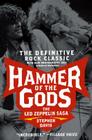 Hammer of the Gods: The Led Zeppelin Saga By Stephen Davis Cover Image