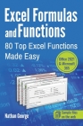 Excel Formulas and Functions: 80 Top Excel Functions Made Easy By Nathan George Cover Image
