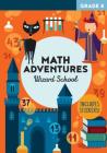Math Adventures Grade 4: Wizard School Cover Image