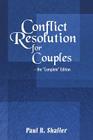 Conflict Resolution for Couples By Paul R. Shaffer Cover Image