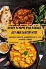 Curry Rezepte Von Küchen Auf Der Ganzen Welt By Reinhard Hofmann Cover Image