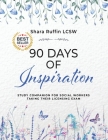 90 Days of Inspiration: Study Companion for Social Workers Taking Their Licensing Exams By Shara Ruffin Cover Image