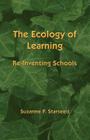 The Ecology of Learning: Re-Inventing Schools Cover Image