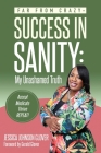 Far From Crazy... Success in Sanity By Jessica Glover Cover Image