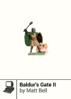 Baldur's Gate II (Boss Fight Books #8) By Matt Bell Cover Image