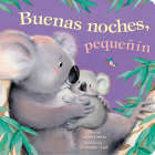 Good Night Little One Spanish By Kidsbooks (Compiled by), Susan Larkin, Jacqueline East (Illustrator) Cover Image
