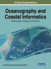 Oceanography and Coastal Informatics: Breakthroughs in Research and Practice Cover Image