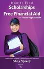 How to Find Scholarships and Free Financial Aid for Private High Schools Cover Image