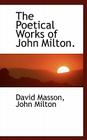 The Poetical Works of John Milton. By David Masson, John Milton Cover Image