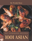 Oh! 1001 Homemade Asian Recipes: More Than a Homemade Asian Cookbook Cover Image