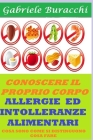 Allergie Ed Intolleranze Alimentari: Cosa Sono Come Si Distinguono Cosa Fare Cover Image