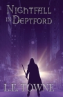 Nightfall in Deptford By L. E. Towne Cover Image