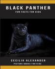Black Panther: Fun Facts for Kids, Picture Books for Kids Cover Image