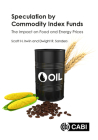 Speculation by Commodity Index Funds: The Impact on Food and Energy Prices Cover Image
