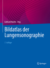 Bildatlas Der Lungensonographie By Gebhard Mathis (Editor) Cover Image