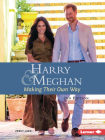 Harry and Meghan, 2nd Edition: Making Their Own Way (Gateway Biographies) By Percy Leed Cover Image