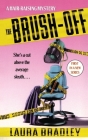 The Brush-Off: A Hair-raising Mystery By Laura Bradley Cover Image