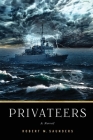 Privateers By Robert M. Saunders Cover Image