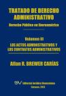 Tratado de Derecho Administrativo. Tomo III. Los Actos Administrativos y Los Contratos Administrativos By Allan R. Brewer-Carias Cover Image