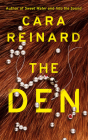 The Den By Cara Reinard, Sarah Beth Pfeifer (Read by), Christina Traister (Read by) Cover Image