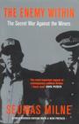 The Enemy Within: The Secret War Against the Miners Cover Image