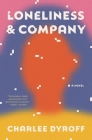 Loneliness & Company By Charlee Dyroff Cover Image