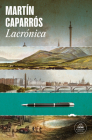Lacrónica / Thechronicle By Martín Caparrós Cover Image