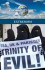 Extremism (Global Viewpoints) By Noël Merino (Editor) Cover Image